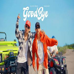 Download Lagu Jacson Zeran - Goodbye Feat Omhand V Terbaru