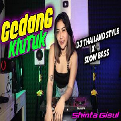 Download Lagu Shinta Gisul - Dj Gedang Klutuk Thailand Style X Slow Bass Viral Tiktok Terbaru