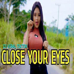 Download Lagu Imelia AG - Dj Jedag Jedug Viral Tiktok Close Your Eyes Terbaru