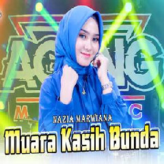 Download Lagu Nazia Marwiana - Muara Kasih Bunda Ft Ageng Music Terbaru