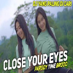 Download Lagu Kelud Production - Dj Bass Jedug Close Your Eyes Bikin Joget Pargoy Terbaru