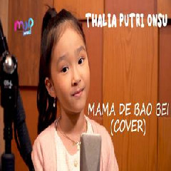 Download Lagu Thalia Putri Onsu - Mama De Bao Bei Terbaru