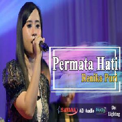 Download Lagu Renika Puri - Permata Hati Ft OM Savana Blitar Terbaru