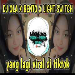 Download Lagu Mbon Mbon Remix - Dj Ola X Bento X Light Switch Tiktok Terbaru 2022 Terbaru