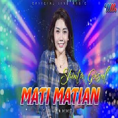 Download Lagu Shinta Gisul - Mati Matian Feat Be One Project Terbaru