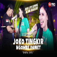 Download Lagu Dara Ayu - Joko Tingkir Ngombe Dawet Terbaru