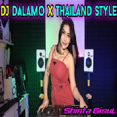 Download Lagu Shinta Gisul - Dj Dalamo Thailand Style Full Bass Horeg Terbaru
