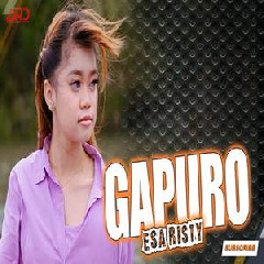 Download Lagu Esa Risty - Gapuro (Tresnomu Koyo Gapuro Awal Teko Selamat Datang) Terbaru