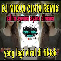 Download Lagu Mbon Mbon Remix - Dj Midua Cinta Salira Ayeuna Ayana Dimana Viral Tiktok Terbaru 2022 Terbaru