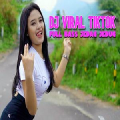 Download Lagu Imelia AG - Dj Viral Tiktok Full Bass Jedag Jedug Terbaru