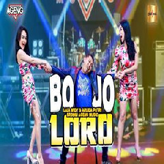 Lala Widy & Arlida Putri - Bojo Loro Ft Brodin Ageng Music.mp3
