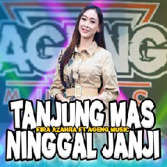 Download Lagu Fira Azahra - Tanjung Mas Ninggal Janji  Ft Ageng Music Terbaru