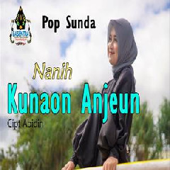 Nanih - Kunaon Anjeun Pop Sunda.mp3