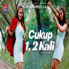 Ghea Marsella - Cukup 1,2 Kali.mp3