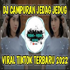 Mbon Mbon Remix - Dj Campuran Jedag Jedug Tiktok Viral Terbaru 2022.mp3