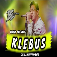 Download Lagu Denny Caknan - Klebus DC Musik Terbaru
