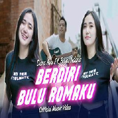 Download Lagu Dara Ayu - Berdiri Bulu Romaku Ft Bajol Ndanu Terbaru