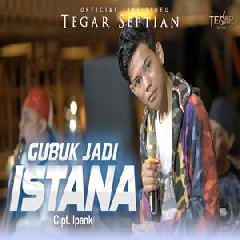 Tegar Septian - Gubuk Jadi Istana Feat De Java Project Ska Reggae Version.mp3