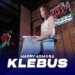 Download Lagu Happy Asmara - Klebus Terbaru