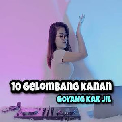 Download Lagu Dj Imut - Dj 10 Gelombang Kanan Goyang Kak Jil Sayang Terbaru