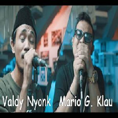 Download Lagu Mario G Klau X Valdy Nyonk - Pernah Sakit Terbaru