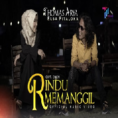 Download Lagu Thomas Arya - Rindu Memanggil Feat Elsa Pitaloka Terbaru