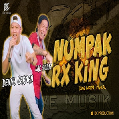 Download Lagu Denny Caknan - Numpak RX King Ft Cak Sodiq DC Musik Terbaru