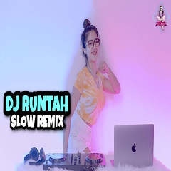 Download Lagu Dj Imut - Dj Runtah Slow Remix Terbaru