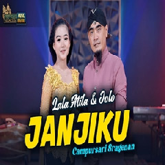 Lala Atila - Janjiku Feat Jolo.mp3