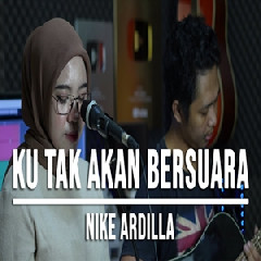 Download Lagu Indah Yastami - Ku Tak Akan Bersuara Nike Ardilla Terbaru