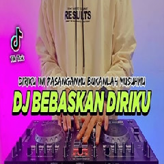 Download Lagu Dj Didit - Dj Bebaskan Diriku Tiktok Viral Full Bass Terbaru Terbaru