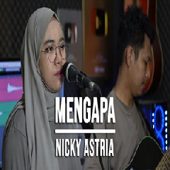 Download Lagu Indah Yastami - Mengapa Nicky Astria Terbaru