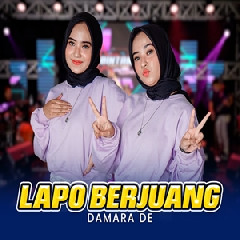 Download Lagu Damara De - Lapo Berjuang Ft Bintang Fortuna Terbaru