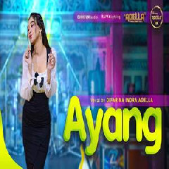 Download Lagu Difarina Indra - Ayang Ft Om Adella Terbaru