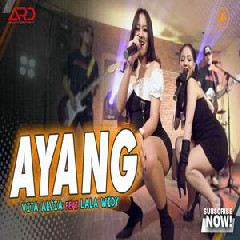 Download Lagu Vita Alvia - Ayang Ft Lala Widy Terbaru