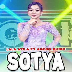 Lala Atila - Sotya Ft Ageng Music.mp3