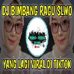 Mbon Mbon Remix - Dj Bimbang Ragu Slow Tiktok Terbaru 2022.mp3
