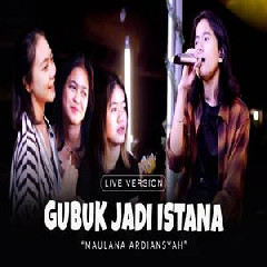 Download Lagu Maulana Ardiansyah - Gubuk Jadi Istana Ska Reggae Terbaru