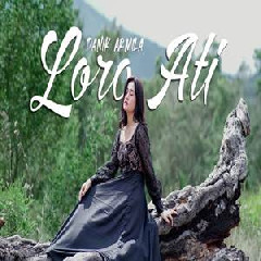 Download Lagu Denik Armila - Loro Ati Terbaru