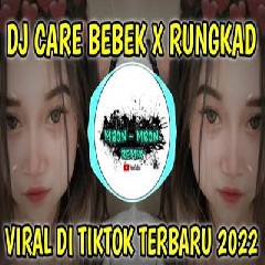 Mbon Mbon Remix - Dj Care Bebek X Rungkad Tiktok Terbaru 2022.mp3