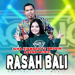 Download Lagu Icha Kiswara - Rasah Bali Ft Brodin Ageng Music Terbaru