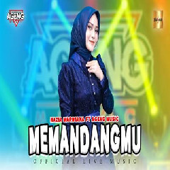 Download Lagu Nazia Marwiana - Memandangmu Ft Ageng Music Terbaru