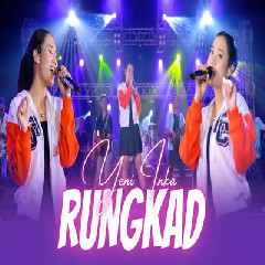 Download Lagu Yeni Inka - RUNGKAD Terbaru