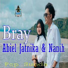 Abiel Jatnika - Bray Ft Nanih (Pop Sunda).mp3