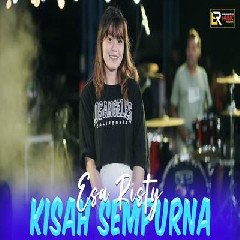 Download Lagu Esa Risty - Kisah Sempurna Terbaru