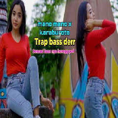 Download Lagu Kelud Team - Dj Mano Mano X Kara Buruto Bass Derr Terbaru