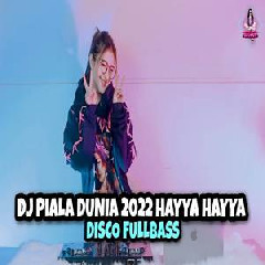 Dj Imut - Dj Piala Dunia 2022 Hayya Hayya Disco Full Bass.mp3