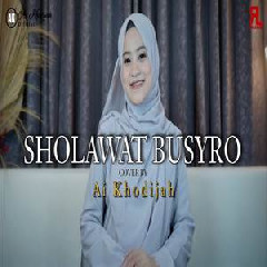 Ai Khodijah - Sholawat Busyro.mp3