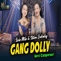 Download Lagu Niken Salindry & Lala Atila - Gang Dolly Terbaru