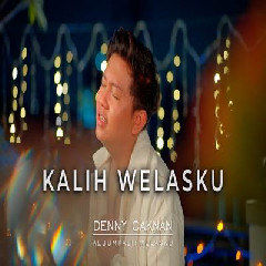 Download Lagu Denny Caknan - Kalih Welasku Terbaru